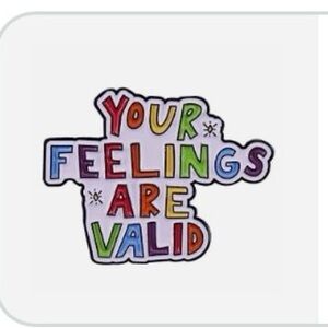 Colorful 'Your Feelings Are Valid' pin